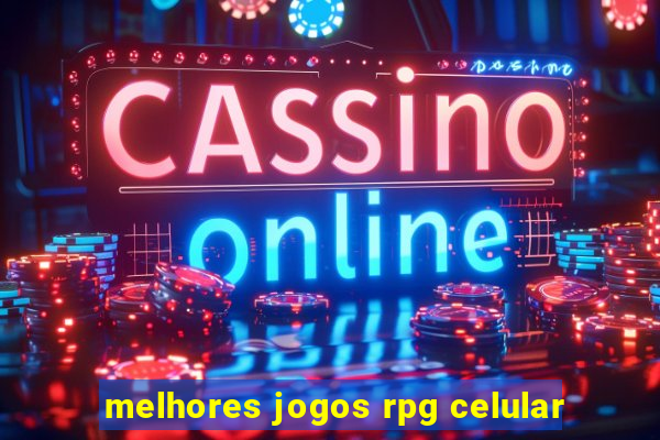 melhores jogos rpg celular